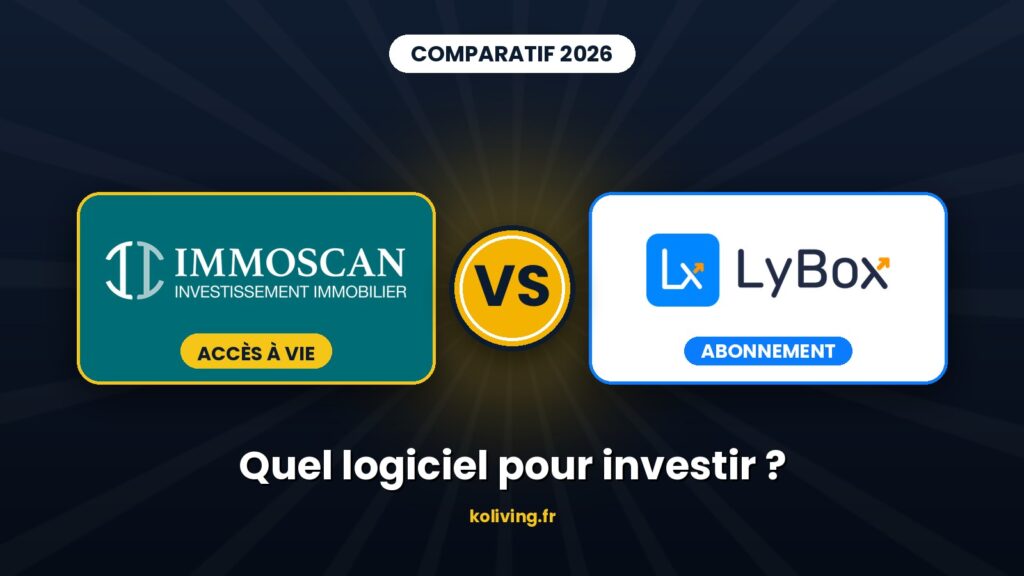 Comparatif ImmoScan vs LyBox : quel logiciel choisir pour investir dans l immobilier